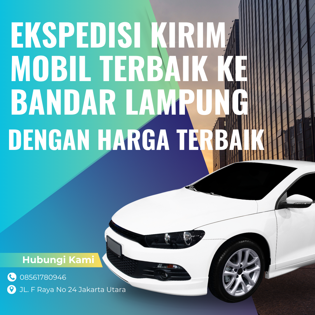 Kirim Mobil Bandar Lampung ke Seluruh Indonesia | 08561780946