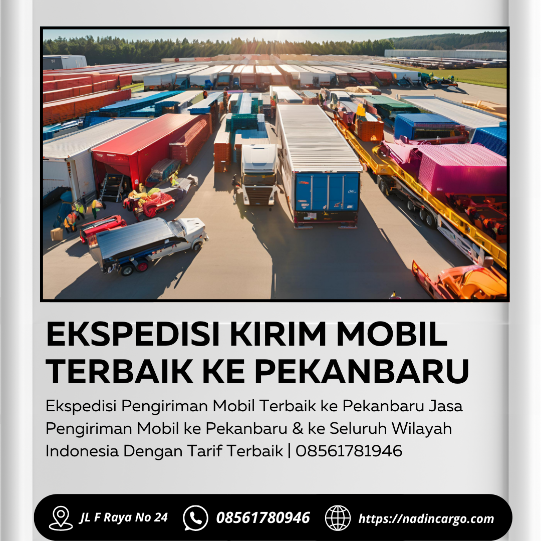 Tarif Pengiriman Mobil Terbaik ke Pekanbaru | 08561780946