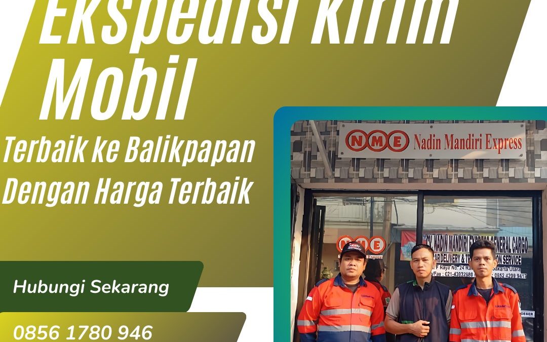 Ekspedisi Pengiriman Mobil Balikpapan ke Seluruh Indonesia