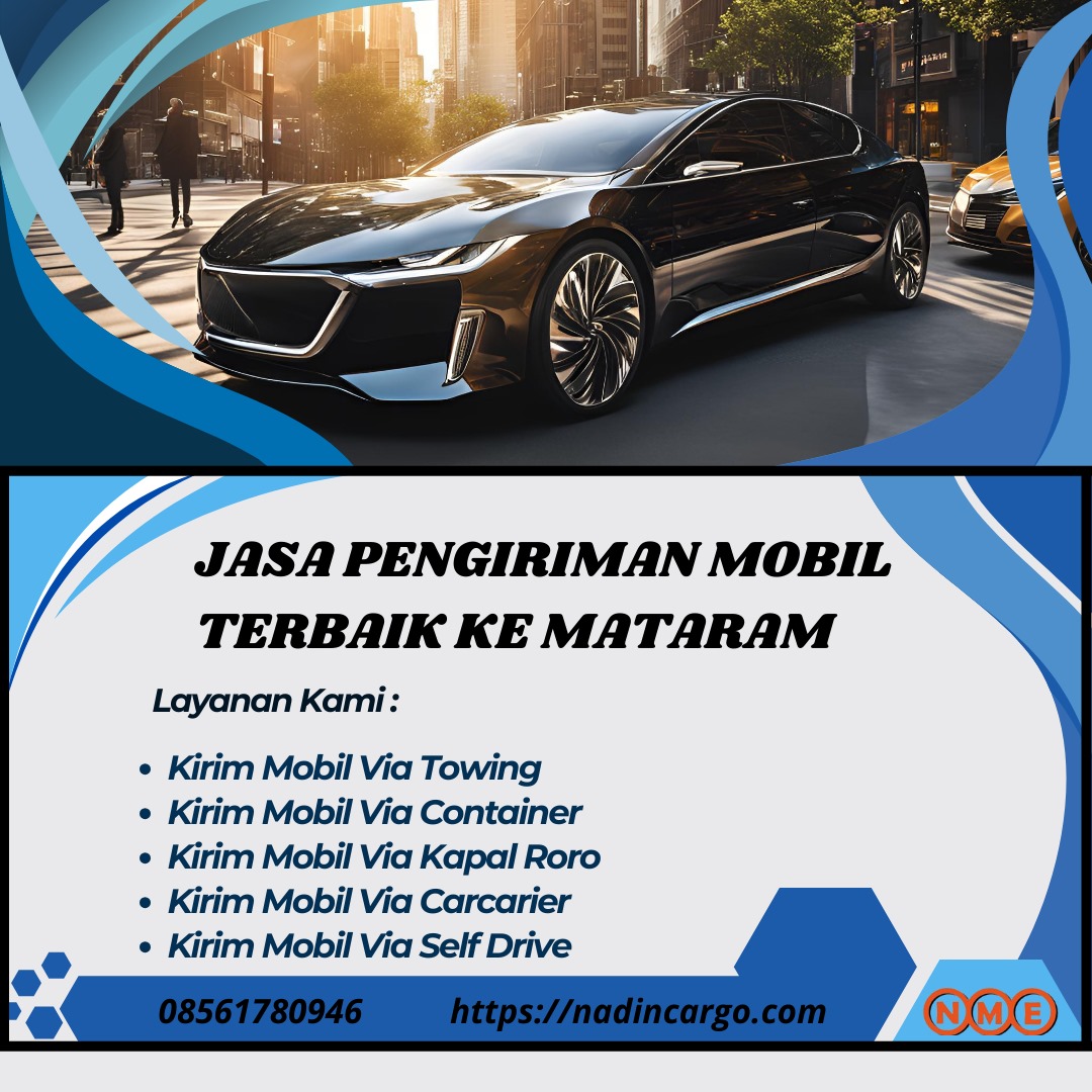 Jasa Pengiriman Mobil Terbaik ke Mataram dan Seluruh Indonesia