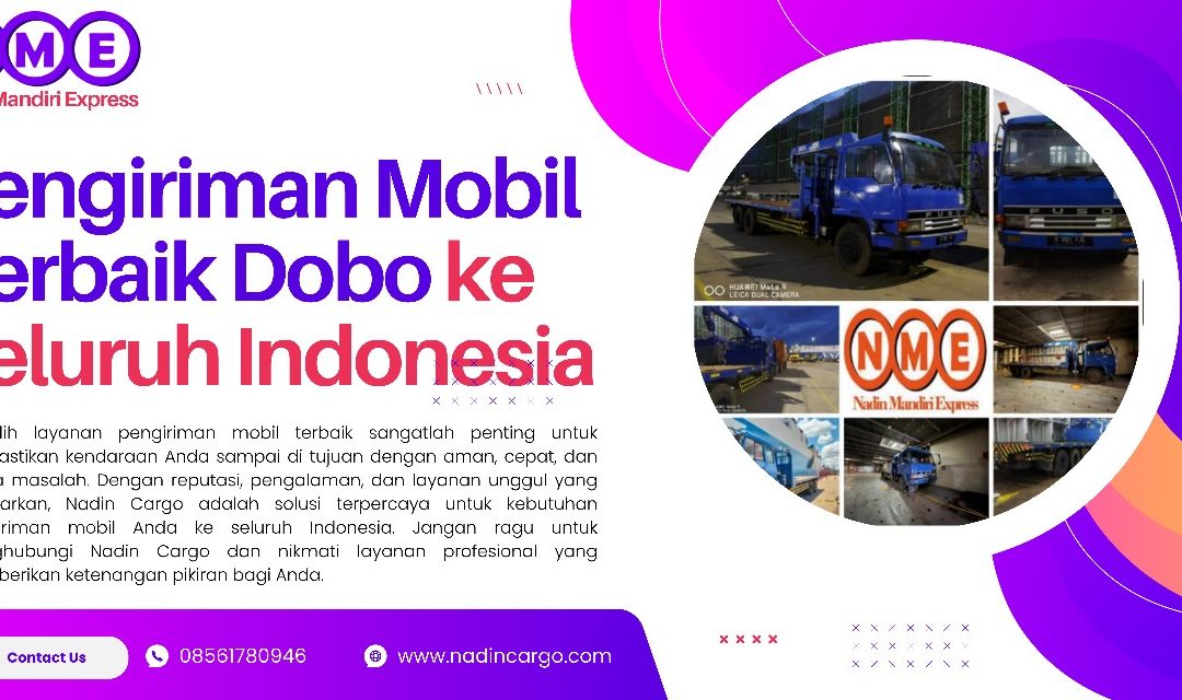 Pengiriman Mobil Terbaik Dobo ke Seluruh Indonesia