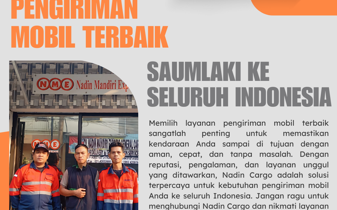 Pengriman Mobil Terbaik Saumlaki ke Seluruh Indonesia