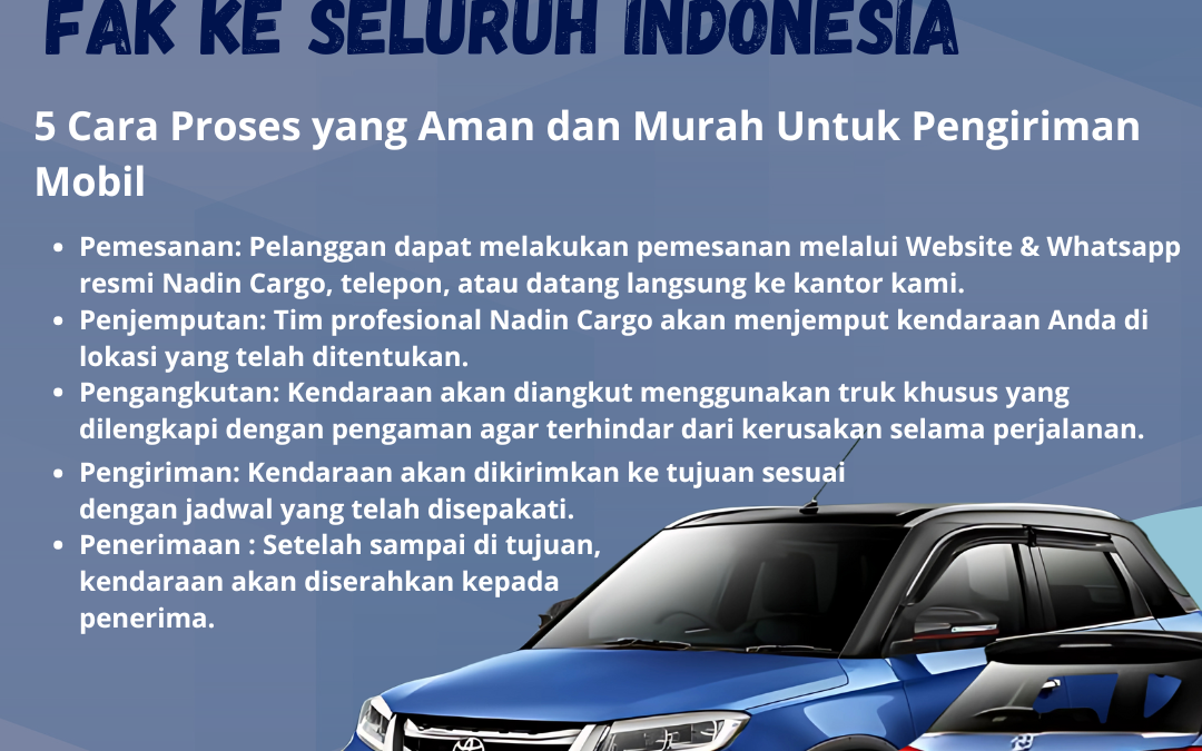 Pengiriman Mobil Terbaik Fak Fak ke Seluruh Indonesia