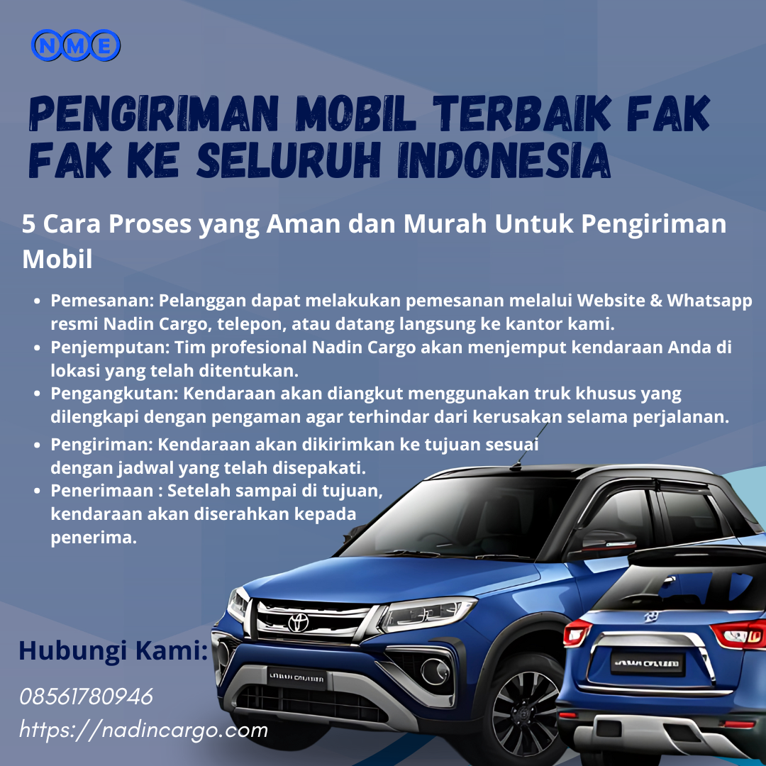 Pengriman Mobil Terbaik Fak Fak ke Seluruh Indonesia