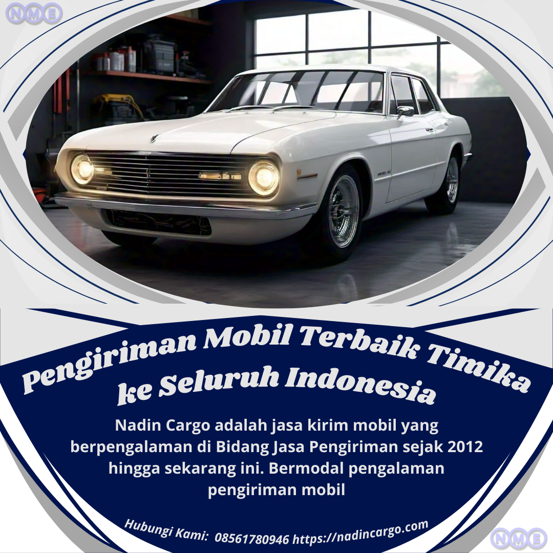 Pengiriman Mobil Terbaik Timika ke Seluruh Indonesia