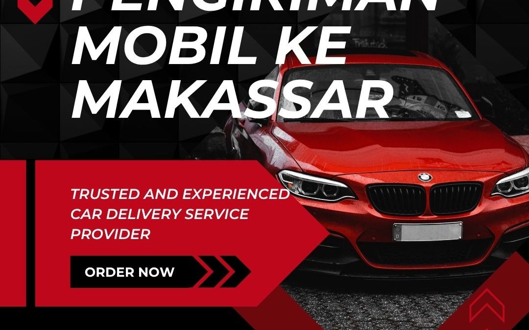Pengiriman Mobil ke Makassar ke Seluruh Indonesia Aman Terpercaya Dapatkan informasi lengkap mengenai Tarif Pengiriman Mobil dari Nadin Cargo.