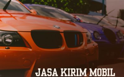 (Terpercaya) Jasa Kirim Mobil ke Banjarmasin